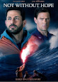 Not Without Hope - New DVD Releases